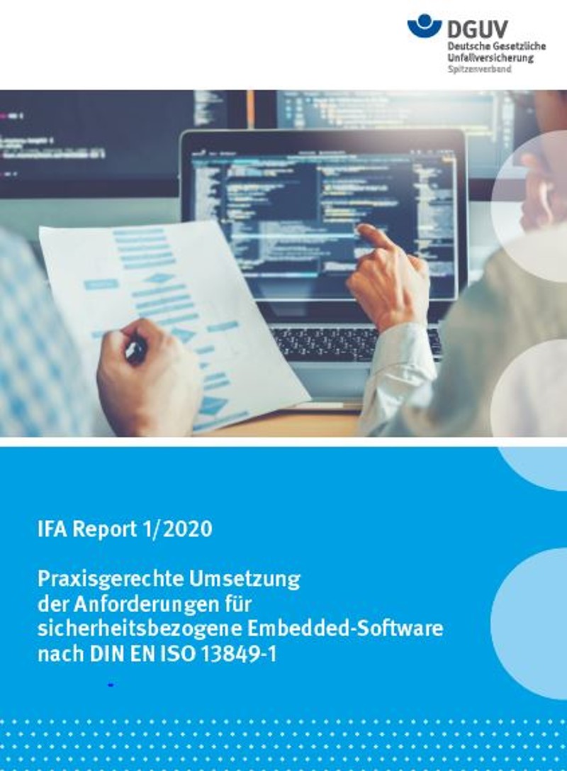 Praxisgerechte Umsetzung Der Anforderungen Fur Sicherheitsbezogene Embedded Software Nach Din En Iso 1 Ifa Report 1