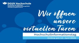Logo der DGUV Hochschule auf dunkelblauem Hintergrund. In weißer Schrift steht darauf: Wir öffnen unsere virtuellen Türen. Hochschulinformationstag Online am 27. Juni 2025. 